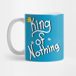 King of Nothing(White/Black) Mug